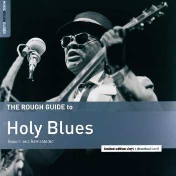 LP Various: The Rough Guide To Holy Blues (Reborn And Remastered)