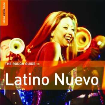 Album Various: The Rough Guide To Latino Nuevo