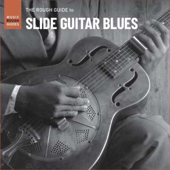 LP Various: The Rough Guide To Slide Guitar Blues