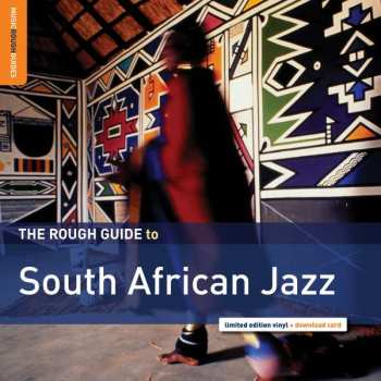 LP Various: The Rough Guide To South African Jazz