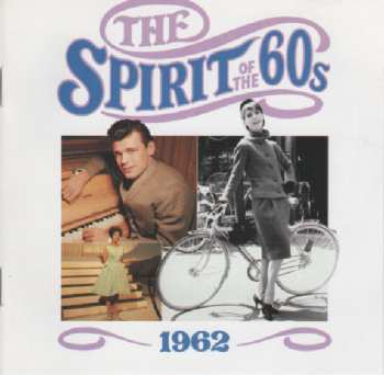 CD Various: The Spirit Of The 60s: 1962