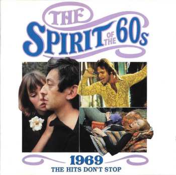 CD Various: The Spirit Of The 60s (1969 The Hits Don't Stop)