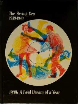 3LP/Set di cofanetti Various: The Swing Era: The Music Of 1939-1940: 1939: A Real Dream Of A Year