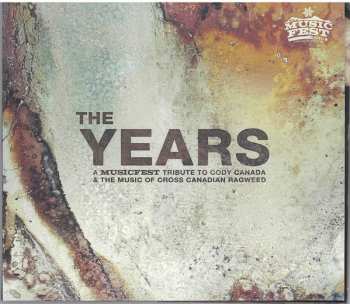 CD Various: The Years: A Musicfest Tribute To Cody Canada & The Music Of Cross Canadian Ragweed