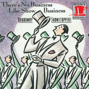 Album Various: There's No Business Like Show Business: Broadway Showstoppers