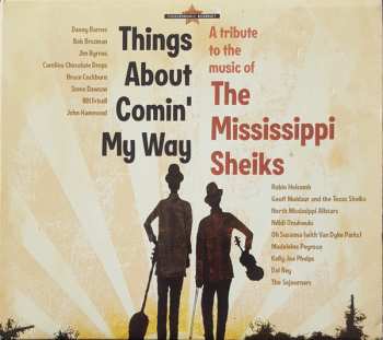 CD Various: Things About Comin' My Way (A Tribute To The Music Of The Mississippi Sheiks)