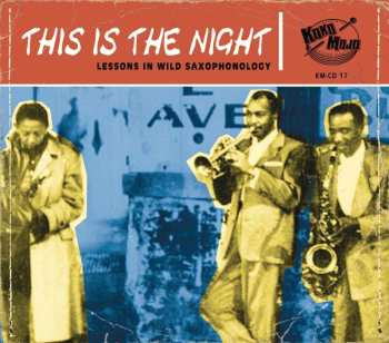 Album Various: This Is The Night (Lessons In Wild Saxophonology)