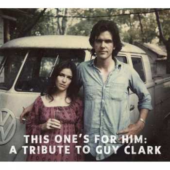 2CD Various: This One's For Him: A Tribute To Guy Clark