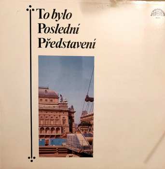 LP Various: To Bylo Poslední Představení