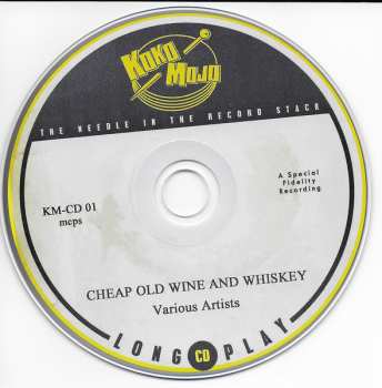 CD Various: Cheap Old Wine And Whiskey (Drinking Songs Straight From The Jukejoint)