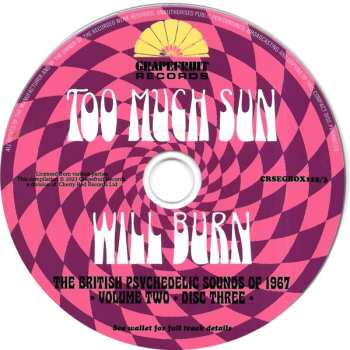 3CD/Set di cofanetti Various: Too Much Sun Will Burn (The British Psychedelic Sounds of 1967 Volume 2)