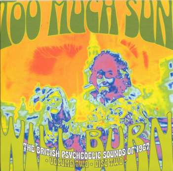 3CD/Set di cofanetti Various: Too Much Sun Will Burn (The British Psychedelic Sounds of 1967 Volume 2)