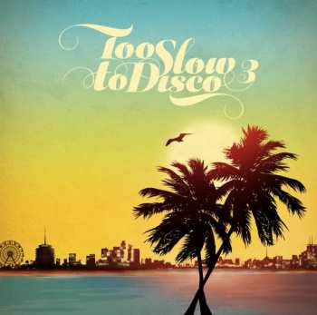 CD Various: Too Slow To Disco 3