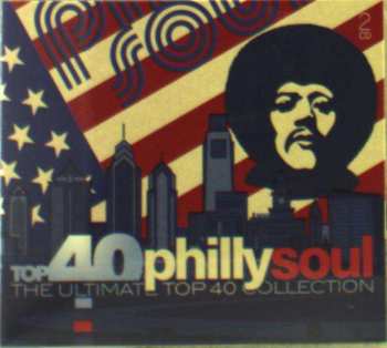 2CD Various: Top 40 Philly Soul (The Ultimate Top 40 Collection)