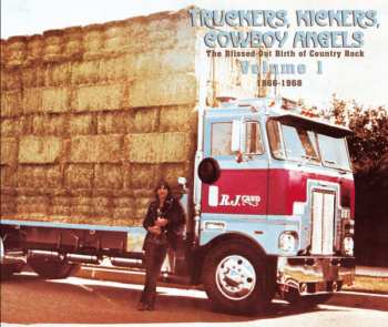 2CD Various: Truckers, Kickers, Cowboy Angels - The Blissed-Out Birth Of Country Rock Volume 1 (1966-1968)