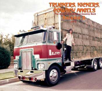 2CD Various: Truckers, Kickers, Cowboy Angels - The Blissed-Out Birth Of Country Rock Volume 5 (1972)