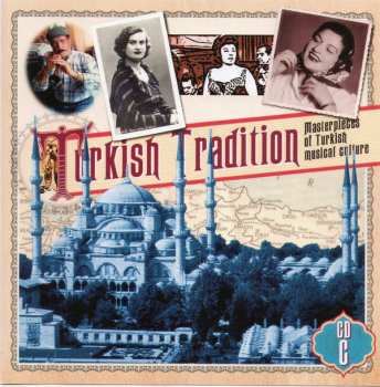 4CD Various: Turkish Tradition (Masterpieces Of Turkish Musical Culture)