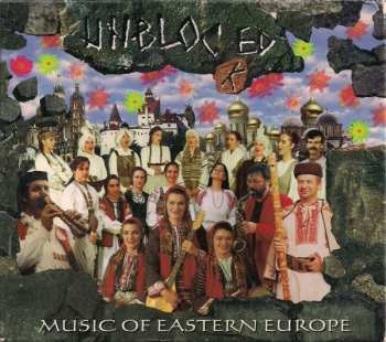 Album Various: Unblocked - Music Of Eastern Europe
