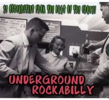 CD Various: Underground Rockabilly - 25 Obscurities From The Days Of The Craze!