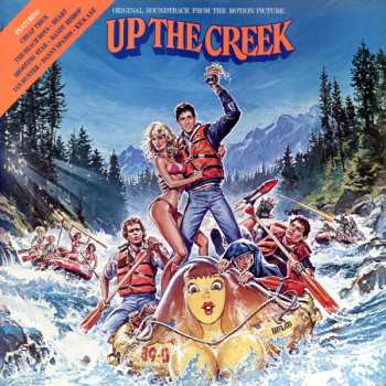 LP Various: Up The Creek - Original Soundtrack From The Motion Picture