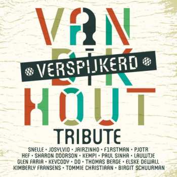 LP Various: Van Dik Hout Tribute - Verspijkerd