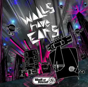 2CD Various: Walls Have Ears - 21 Years of Wall Of Sound