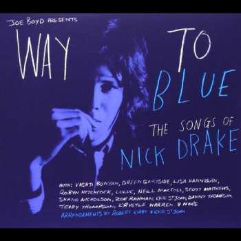 CD Various: Way To Blue - The Songs Of Nick Drake