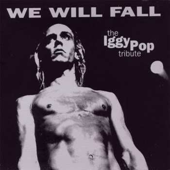 2CD Various: We Will Fall: The Iggy Pop Tribute DIGI