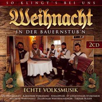 2CD Various: Weihnachten In Der Bauernstubn: So Klingts Bei Uns