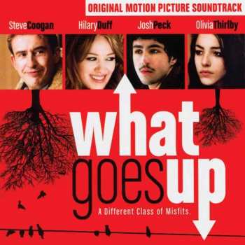 CD Various: What Goes Up (Original Motion Picture Soundtrack)