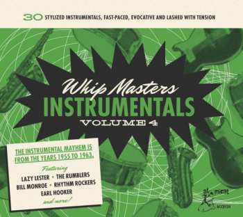 CD Various: Whip Masters Instrumentals Volume 4 (30 Stylized Instrumentals, Fast-Paced, Evocative And Lashed With Tension)