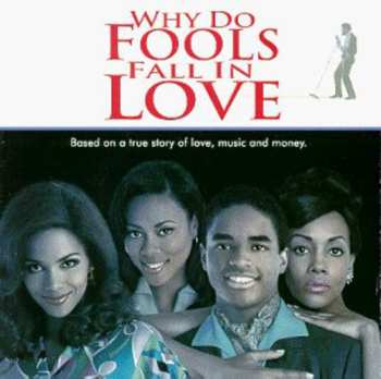 Album Various: Why Do Fools Fall In Love (Music From & Inspired  By The Motion Picture)