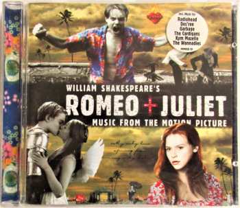 CD Various: William Shakespeare's Romeo + Juliet (Music From The Motion Picture)