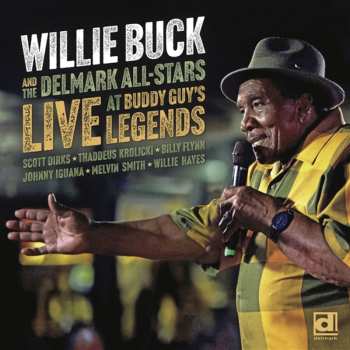 CD Various: Willie Buck: Live At Buddy Guy's Legends