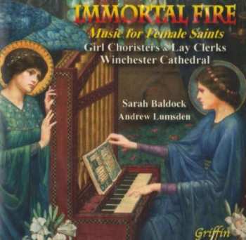 CD Andrew Lumsden: Immortal Fire (Music For Female Saints)