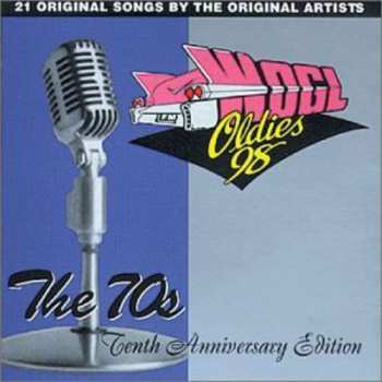Album Various: WOGL Oldies 98: The 70s: The Anniversary Album
