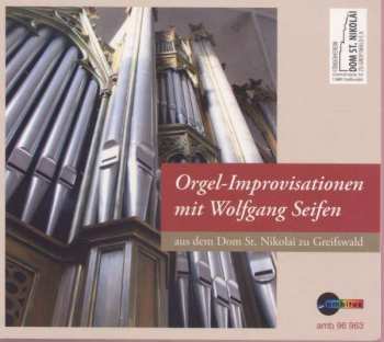 CD Wolfgang Seifen: Orgelimprovisationen Wolfgang Seifen (An Der Großen Orgel Der Hofkirche Zu Luzern)