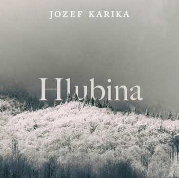 Album Vasil Fridrich: Ivaskiv: Hlubina