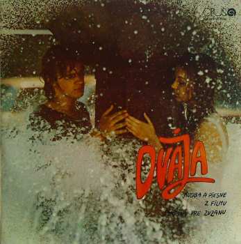 LP Vašo Patejdl: Dvaja (Hudba A Piesne Z Filmu Fontána Pre Zuzanu)
