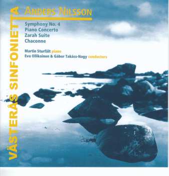 Album Västerås Sinfonietta: Symphony No. 4: Piano Concerto; Zarah Suite; Chaconne