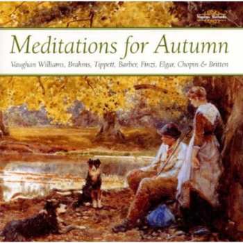 Album Vaughan / Brahms / Chopin / Leister / Jones: Meditations For Autumn