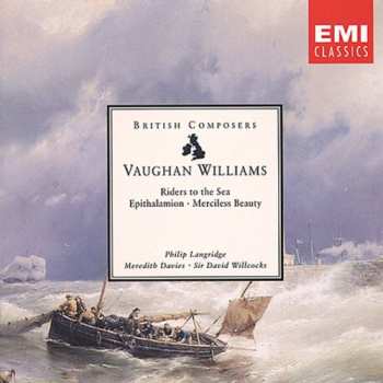 Album Ralph Vaughan Williams: Riders To The Sea / Epithalamion / Merciless Beauty