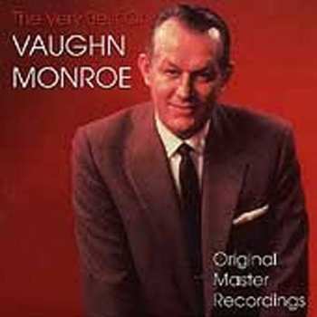 CD Vaughn Monroe: The Very Best Of Vaughn Monroe