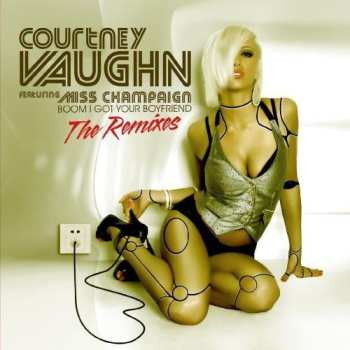 Album Vaughn,courtney: Boom I Got Your Boyfriend