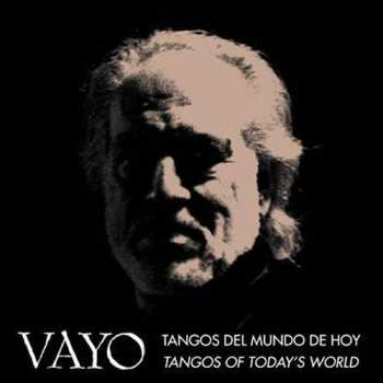 Album Vayo: Tangos Del Mundo De Hoy