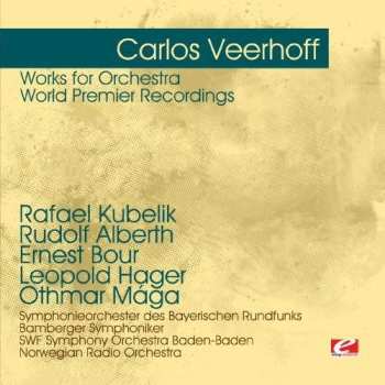 Album Veerhoff,carlos: Works For Orchestra