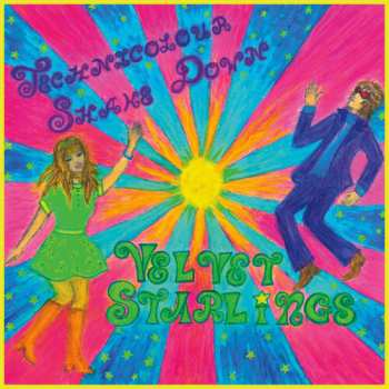 LP Velvet Starlings: Technicolour Shake Down