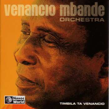 Album Venancio Mbande: Timbila Ta Venancio