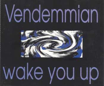 CD Vendemmian: Wake You Up LTD