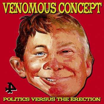 LP Venomous Concept: Politics Versus The Erection